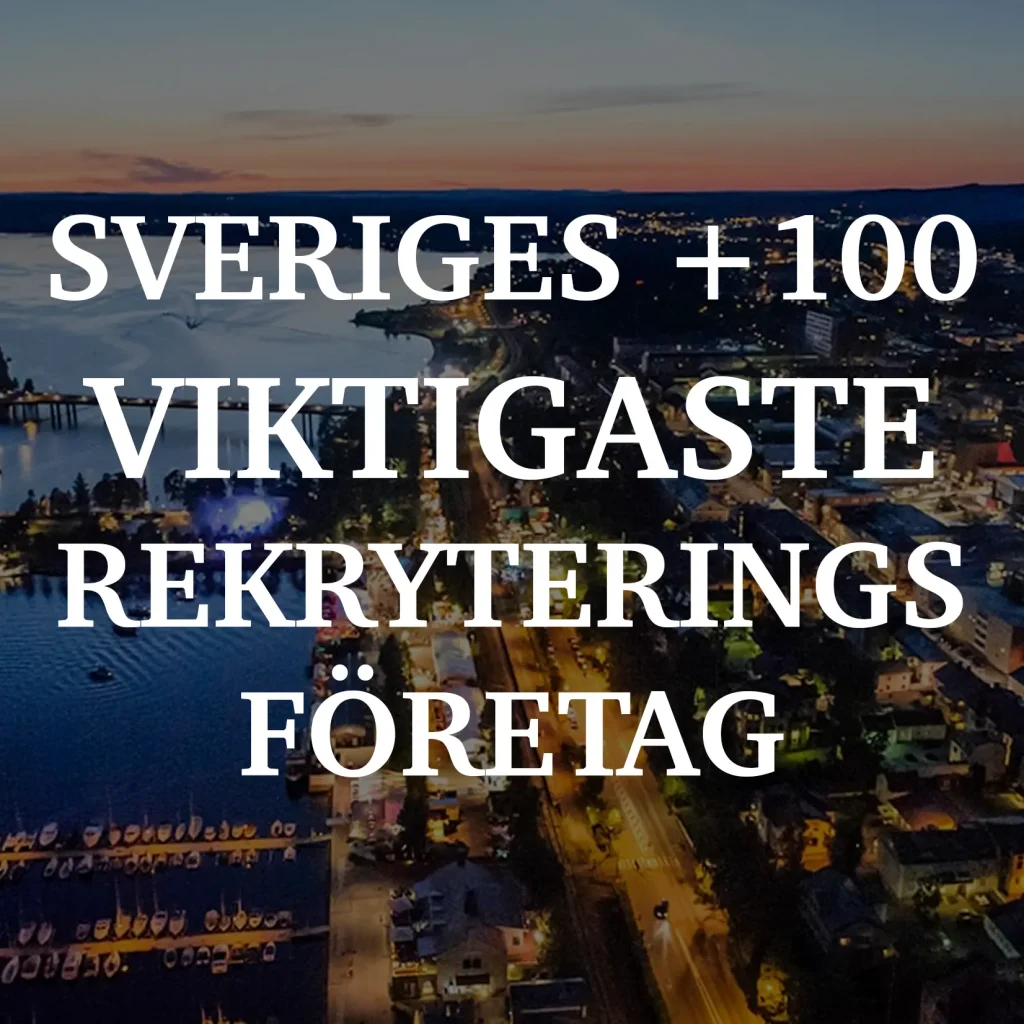 Sveriges främsta 100 rekryteringsföretag